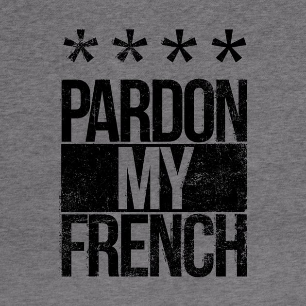 Pardon my French by burbuja